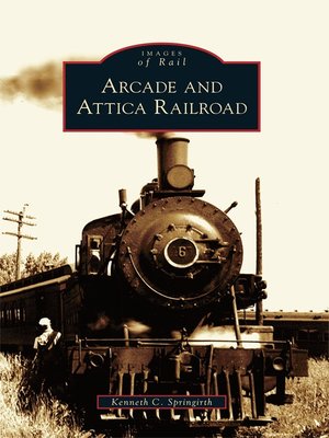 cover image of Arcade and Attica Railroad